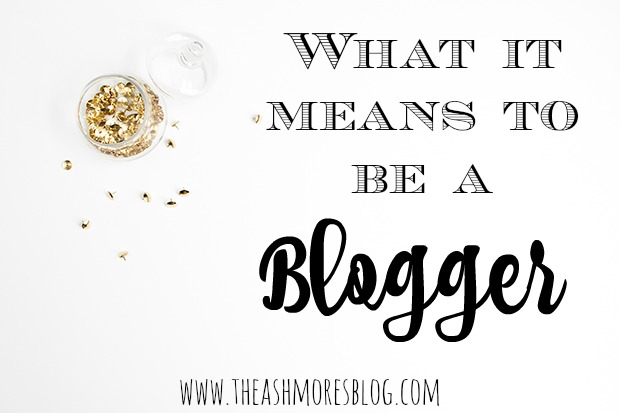 What it means to be a Blogger!