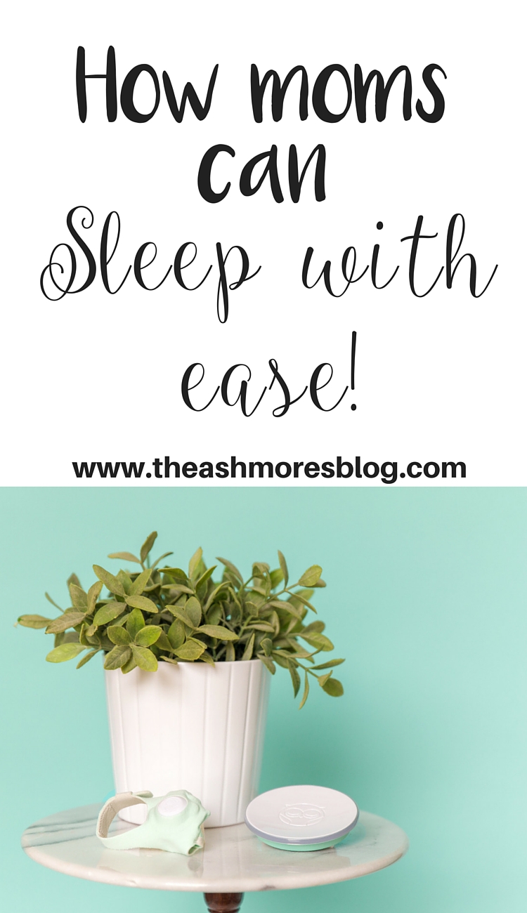 How moms can sleep with ease!