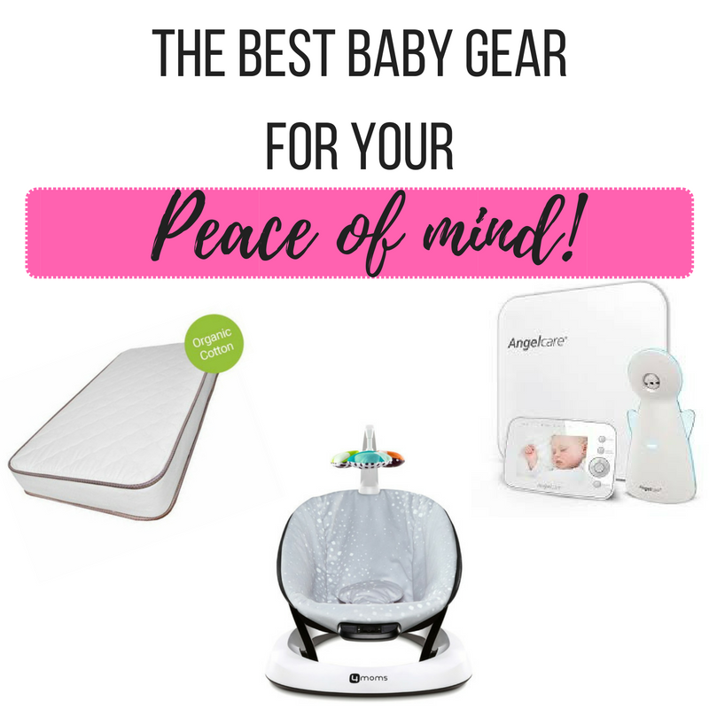 The best baby gear for your peace of mind!