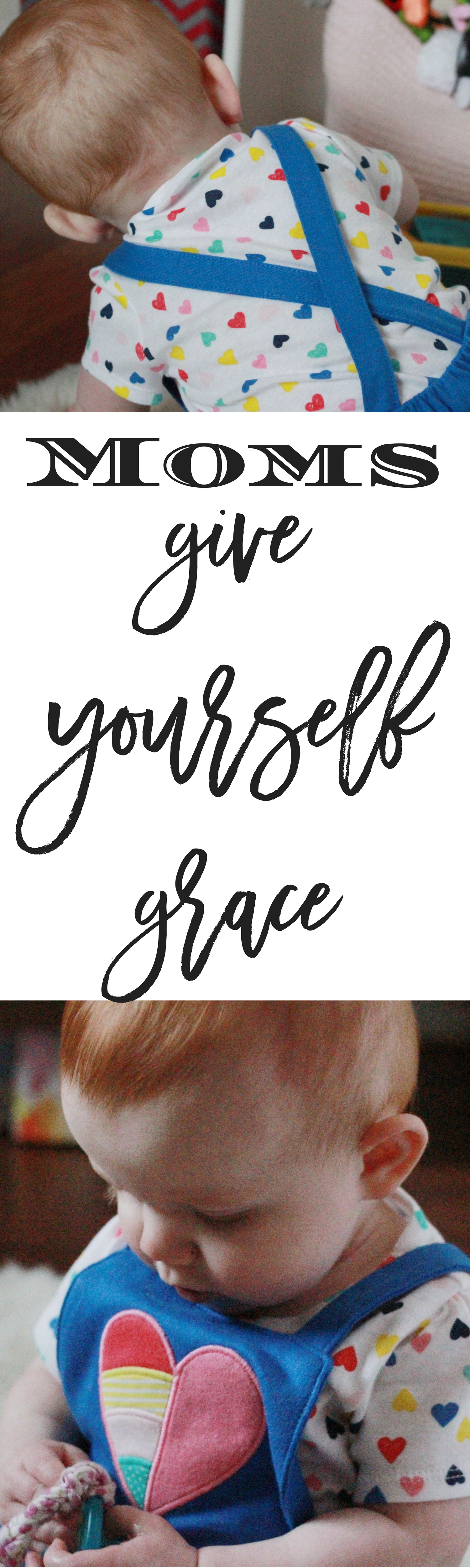 Moms give yourself grace